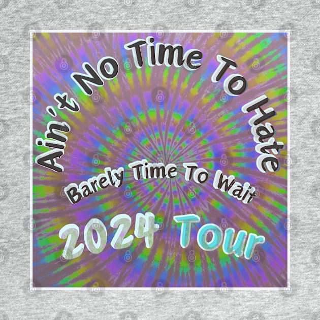 Grateful dead company jam band festival Uncle Johns Band Aint no Time to Hate tour 2024 by Aurora X